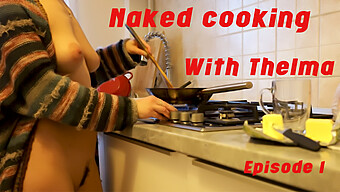 Thelma'S Nude Kitchen: ตอนที่ 1